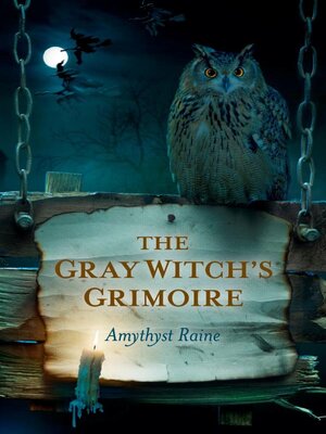 cover image of The Gray Witch's Grimoire